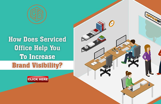 How Does Serviced Office Help You To Increase Brand Visibility?
