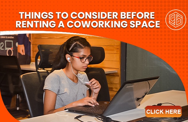 Things to Consider Before Renting a Coworking Space