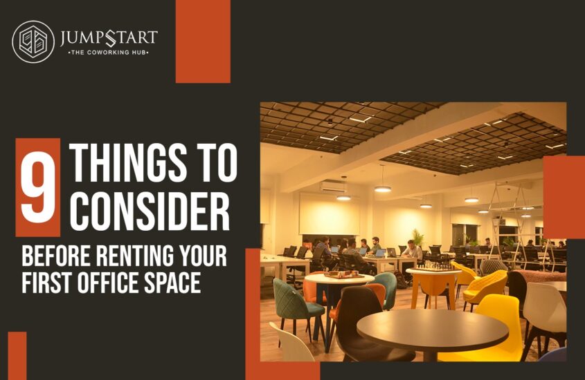 9 Things to Consider Before Renting Your First Office Space