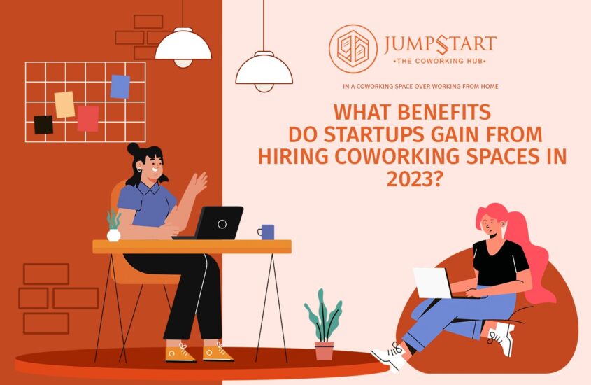 What Benefits Do Startups Gain from Hiring Coworking Spaces in 2023?