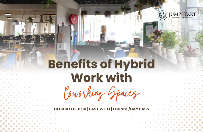 Benefits of Hybrid Work with Coworking Spaces