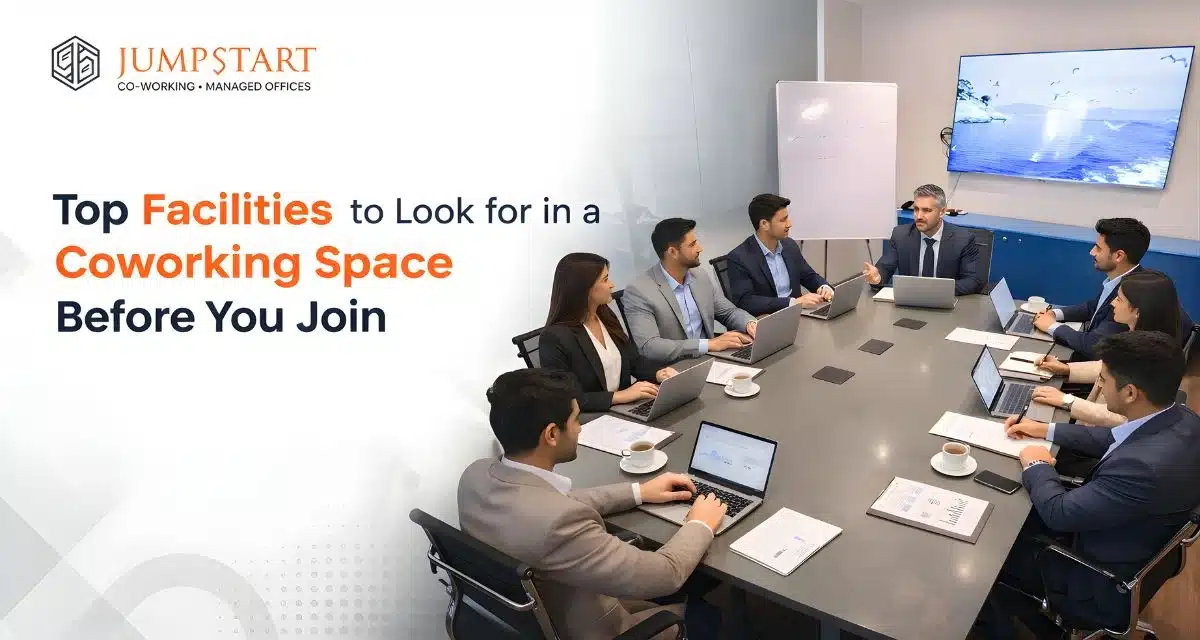Top Facilities to Look for in a Coworking Space Before You Join