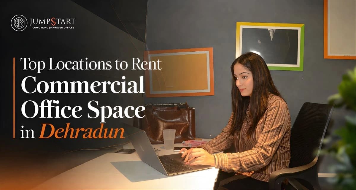 Top Locations to Rent Commercial Office Space in Dehradun