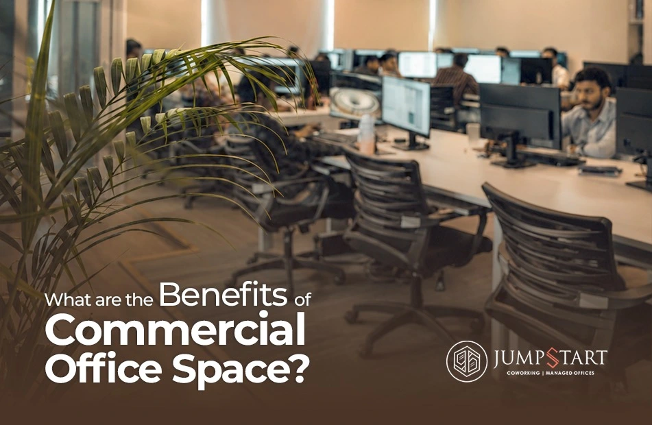 What Are the Benefits of Commercial Office Space?